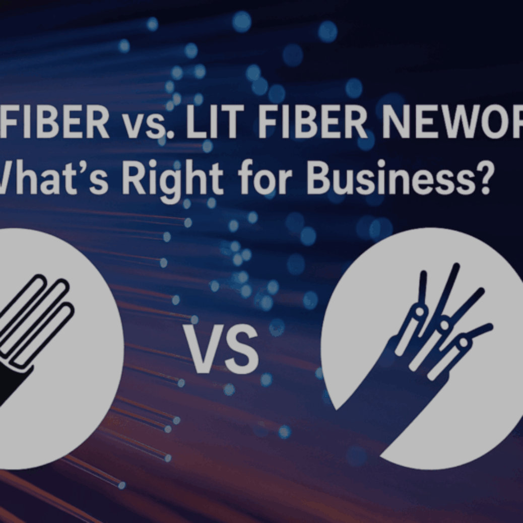 Dark Fiber vs. Lit Fiber Networks for Business